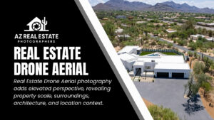 Real Estate Drone Aerial Services in Scottsdale